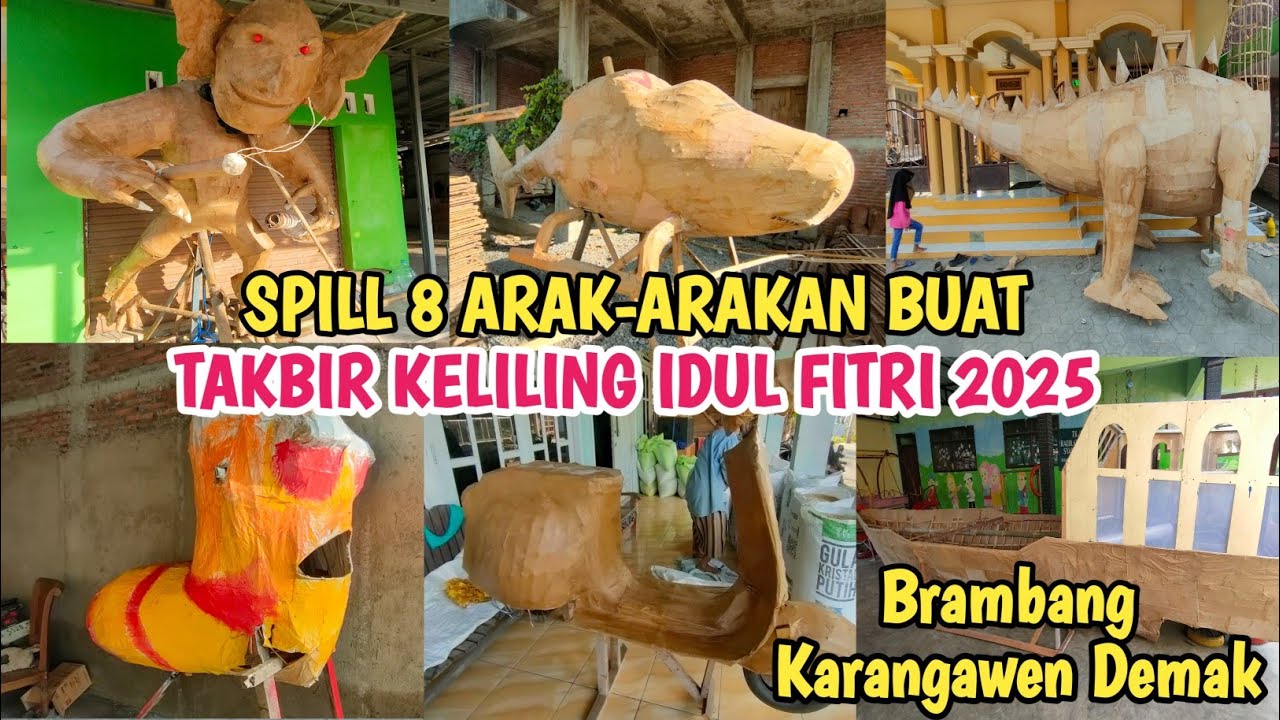 TINGGAL PENGECATAN‼️Review 8 Arak-arakan Takbir Keliling IDUL FITRI 2025 - Brambang Karangawen