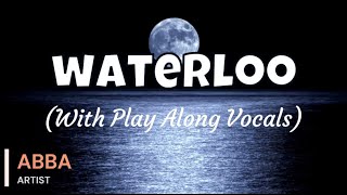 ABBA - Waterloo (Play along Vocals)