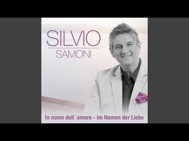 Silvio Samoni - In Nome Dell Amoreim Namen Der Liebe