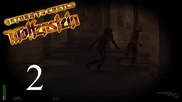 Return to Castle Wolfenstein Full Playthrough - Part 2 (No Commentary)