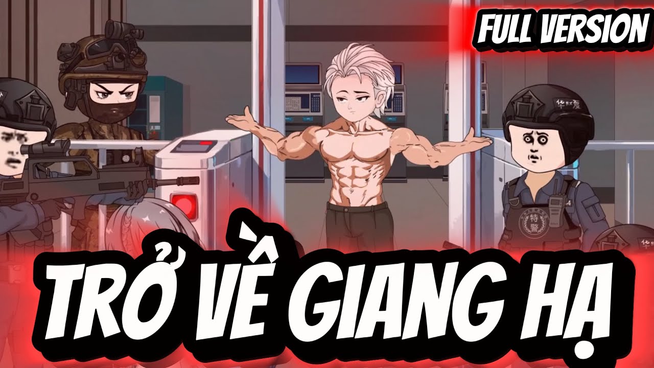 Full Version | Trở Về Giang Hạ | BốiBối VietSub