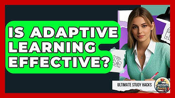 Is Adaptive Learning Effective? - Ultimate Study Hacks