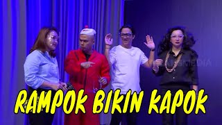 RAMPOK BIKIN KAPOK | BTS (07/08/21)