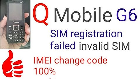 Q Mobile G6 Sim registration failed invalid sim solution code 100% working