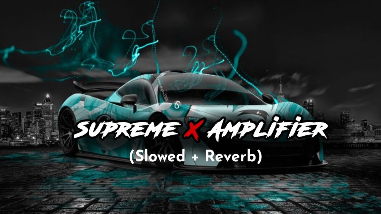 Supreme X Amplifier full remix song || shubh world wide songs || imran songs || 