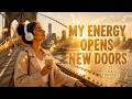 My Energy Opens New Doors ✨ Manifestation Affirmations to Attract New Opportunities | Afrobeat〔#182〕