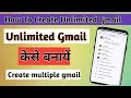 How To Create Unlimited Gmail Account Without Number Verification || Create  Multiple Gmail Account