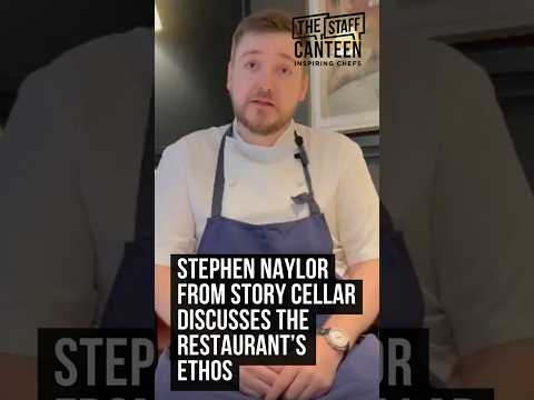 Chef Stephen Naylor from Story Cellar talks about the restaurant ethos, the food style and more