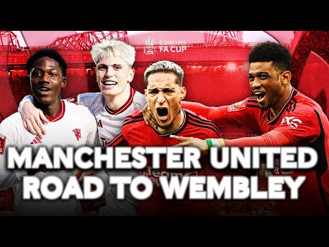 Manchester United ● Road to Wembley ● | Emirates FA Cup 2023-24