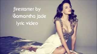 Firestarter - Samantha Jade (lyric video) chords