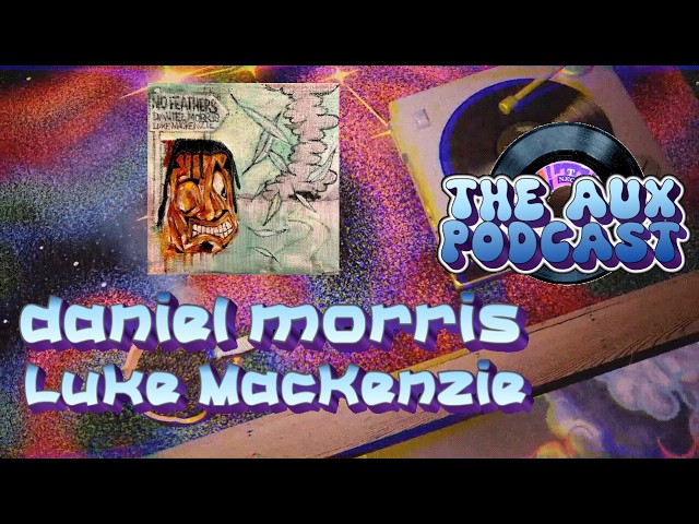 Watch The Aux Interviews: DANIEL MORRIS & LUKE MACKENZIE, NO FEATHERS on YouTube Watch The Aux Interviews: DANIEL MORRIS & LUKE MACKENZIE, NO FEATHERS on YouTube