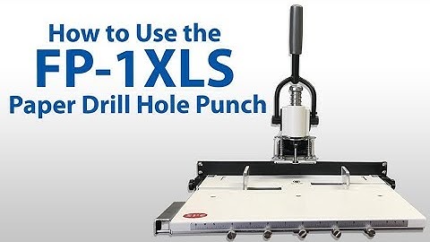 How to Use the FP-1XLS Paper Drill High Capacity Hole Punch