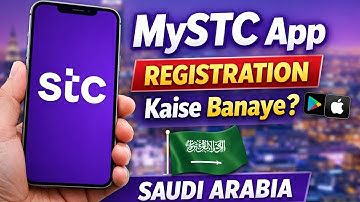 MySTC App Me Account Kaise Banaye | Saudi Arabia 2025