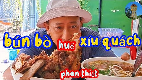 tô bún bò huế xíu quách ngon rẽ 18.năm.phan thiết ẩm thực vlog.10/11/2023