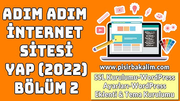 Adım Adım İnternet Sitesi Yap 2022 Bölüm 2-SSL Kurma-WordPress Önemli Ayarlar-Eklenti & Tema Kurma