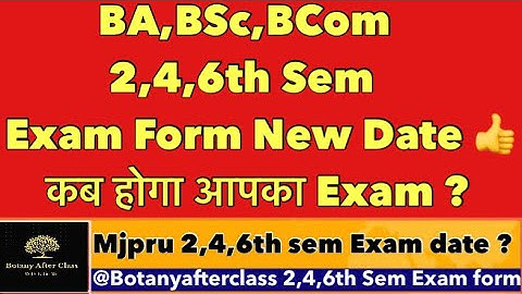 BA,BSc,BCom,BBA Exam date ? Mjpru 2,4,6th sem Exam form date Extended