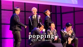 ONF “POPPING” BE HERE NOW IN CANADA TOUR IN TORONTO 2024 | Lex and Kris