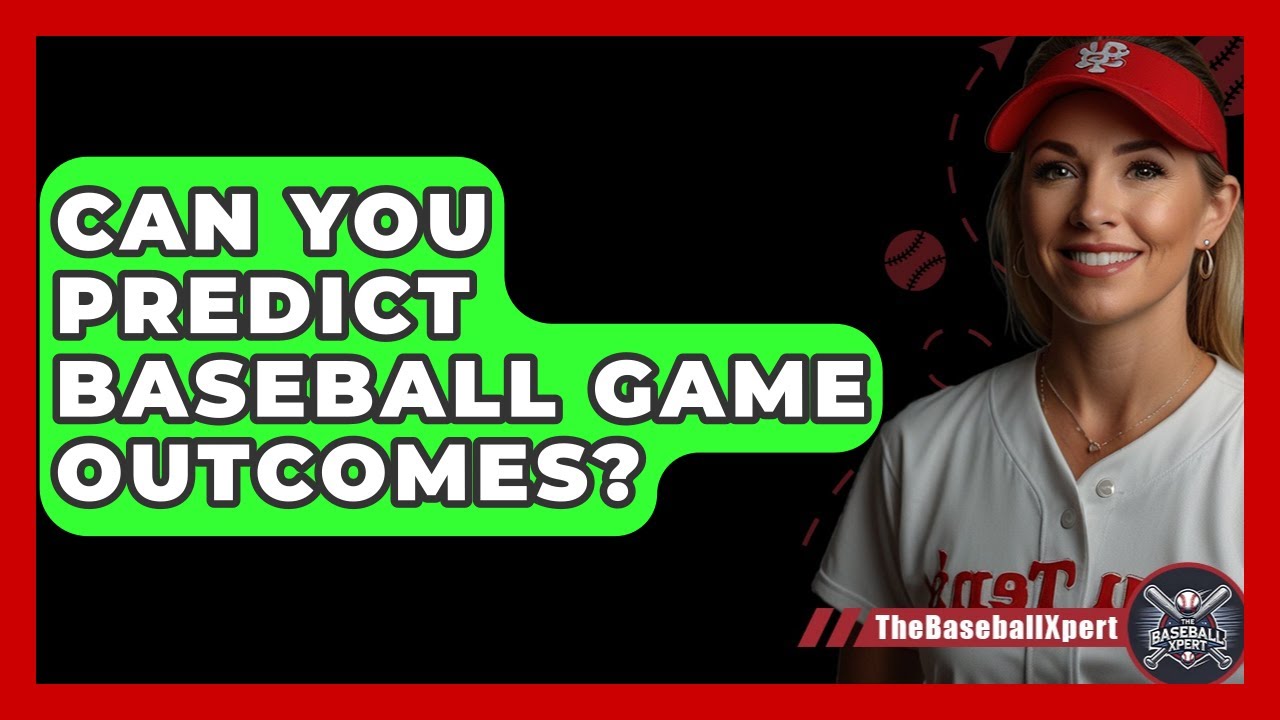 Can You Predict Baseball Game Outcomes? - The Baseball Xpert