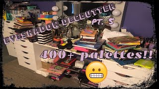 MASSIVE EYESHADOW PALETTE COLLECTION & DECLUTTER pt. 5 | 400+ PALETTES!! | 2021