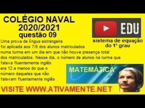 sistema de equação do 1° grau  método da adição questão 09  colégio naval 2020 (prova amarela)