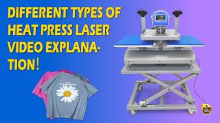 Different Types of Heat Press Laser Video Explanation！