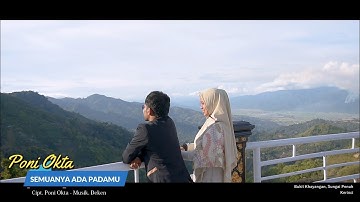 Poni Okta || Semuanya Ada Padamu || Cipt. Poni Okta (official music video)