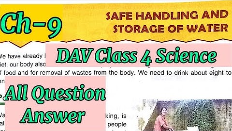 Safe handling and storage of water DAV Class 4 Science Chapter 9 Question Answer
