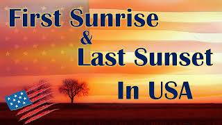 FIRST SUNRISE \& LAST SUNSET IN USA | GEOGRAPHY @TOPBrainGK