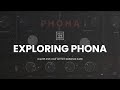 Exploring Phona from Battersea Audio