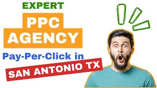 Expert PPC Pay-Per-Click-Agency in San Antonio TX
