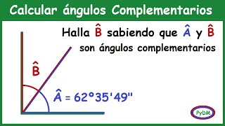 Calcular Ángulos Complementarios En Grados Minutos Y Segundos