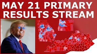 🔴 LIVE: MAY 21 PRIMARY ELECTION RESULTS (KY, OR, GA, ID)