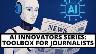 The AI toolbox every journalist should know about Profile