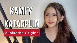 Video thumbnail of "KAMI’Y KATAGPUIN by ​MUSIKATHA (Cover by Vanessa Dulay)"