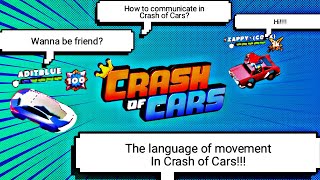 How to communicate in Crash of Cars | making friends screenshot 1