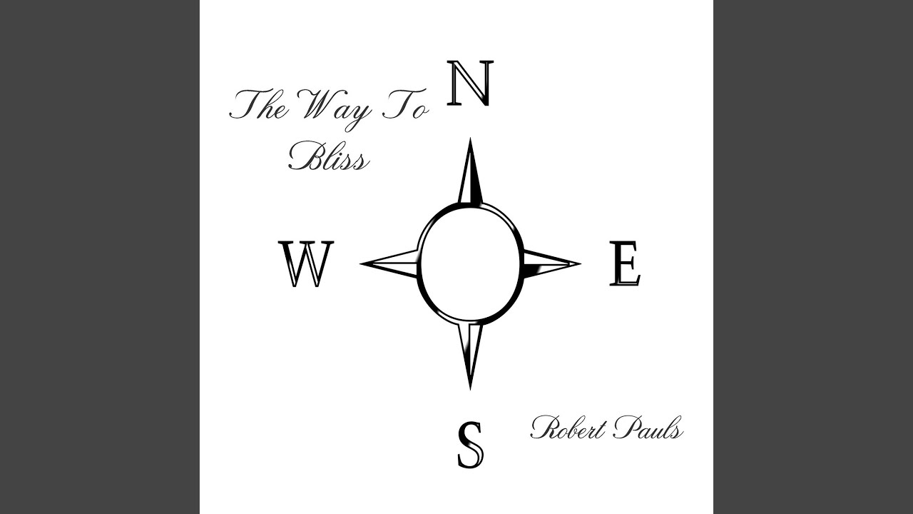 The Way To Bliss YouTube
