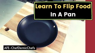 How To Flip Food In A Pan/The Easy Way/Chef Training Tool/Stir-fry/Over Easy Eggs, and More