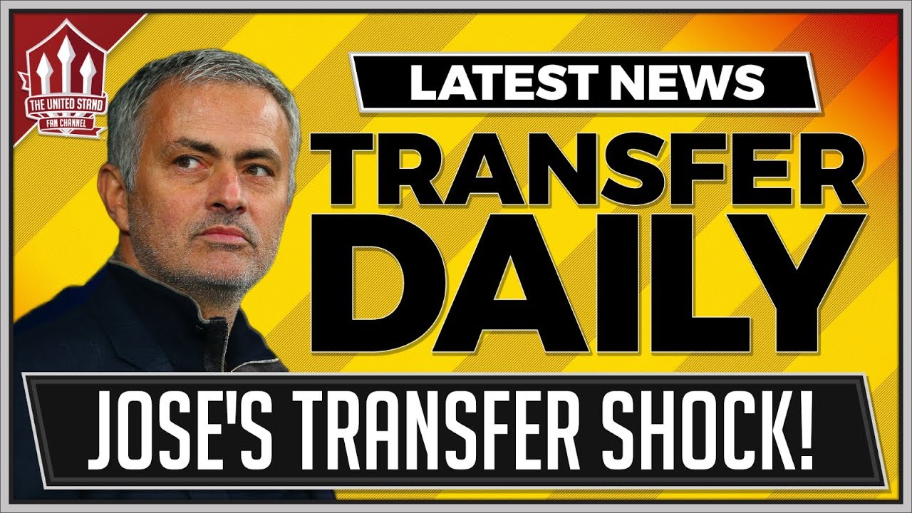 Jose MOURINHO's Shock MAN UTD Transfer News 2018