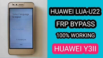 Huawei lua-u22 Frp Bypass || HUAWEI Y3II Google Account Lock Remove