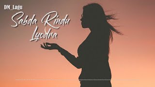 Sabda Rindu - Lyodra ( Lirik )