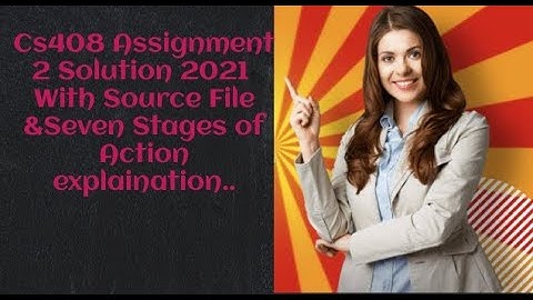 Cs408 Assignment 2 Solution Spring 2021 With Source File || Cs408 assignment 2 Solution 2021