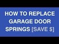 Garage Door Springs Replacement How-To [1.4 million views] *2020 UPDATE* Save Hundreds of Dollars $$