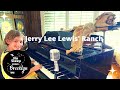 Jerry Lee Lewis Ranch Tour
