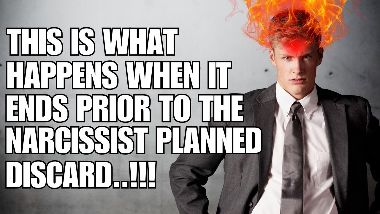 🔴 THIS IS WHAT HAPPENS WHEN IT ENDS PRIOR TO THE NARCISSIST PLANNED ...