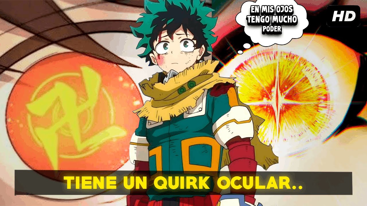 QHPS Izuku Despertaba El Quirk Ocular Mas Poderoso?