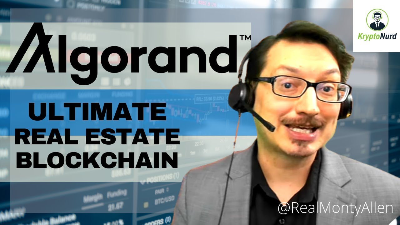 Top 3 Reasons Algorand is the Ultimate Real Estate Blockchain YouTube
