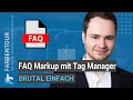 FAQ Markup mit Tag Manager einbauen (BRUTAL EINFACH)