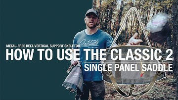 HOW TO SADDLE HUNT - Using The Classic 2 Saddle