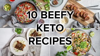10 Beefy Keto Recipes [LowCarb Meals Featuring Beef]
