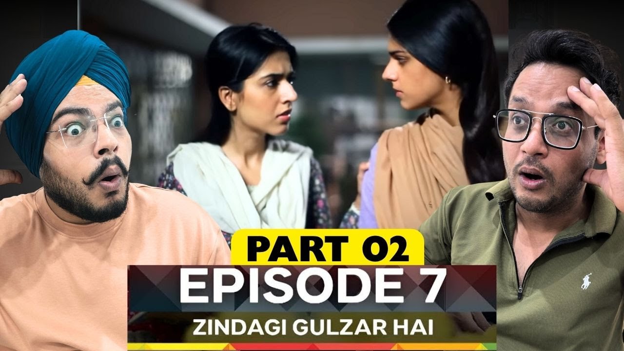 Zindagi Gulzar Hai Episode 7 | Part 02  | Fawad Khan | Intense Turning Point | Reaction Chamber